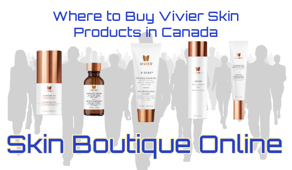 Where to Buy Vivier Skin Products in Canada