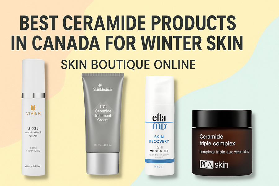 Best Ceramide Products in Canada for Winter Skin