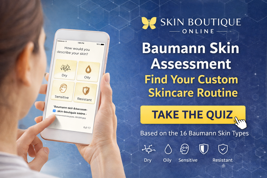 What Is the Baumann Skin Type System? Take the Skin Boutique Online Skin Assessment