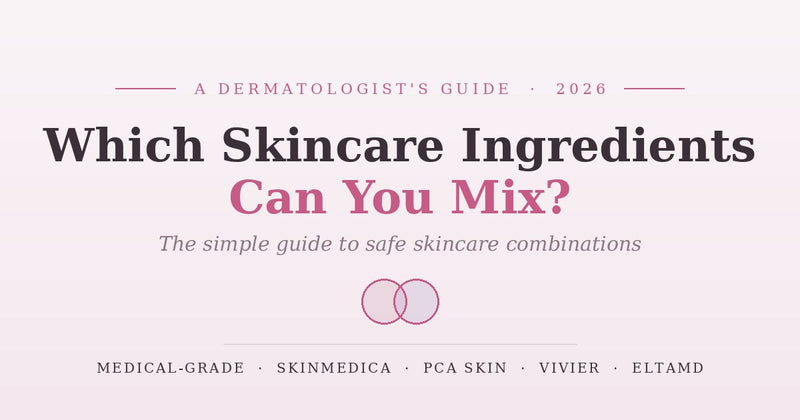 Simple guide to which skincare ingredients you can and can't mix — vitamin C, retinol, niacinamide — medical-grade, Canada