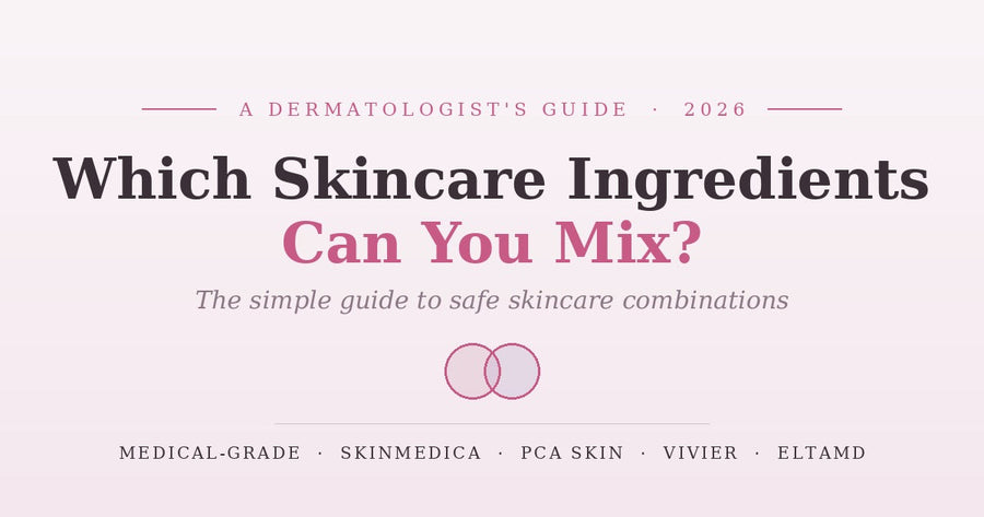 Which Skincare Ingredients Can You Mix? A Simple Guide (Canada 2026)