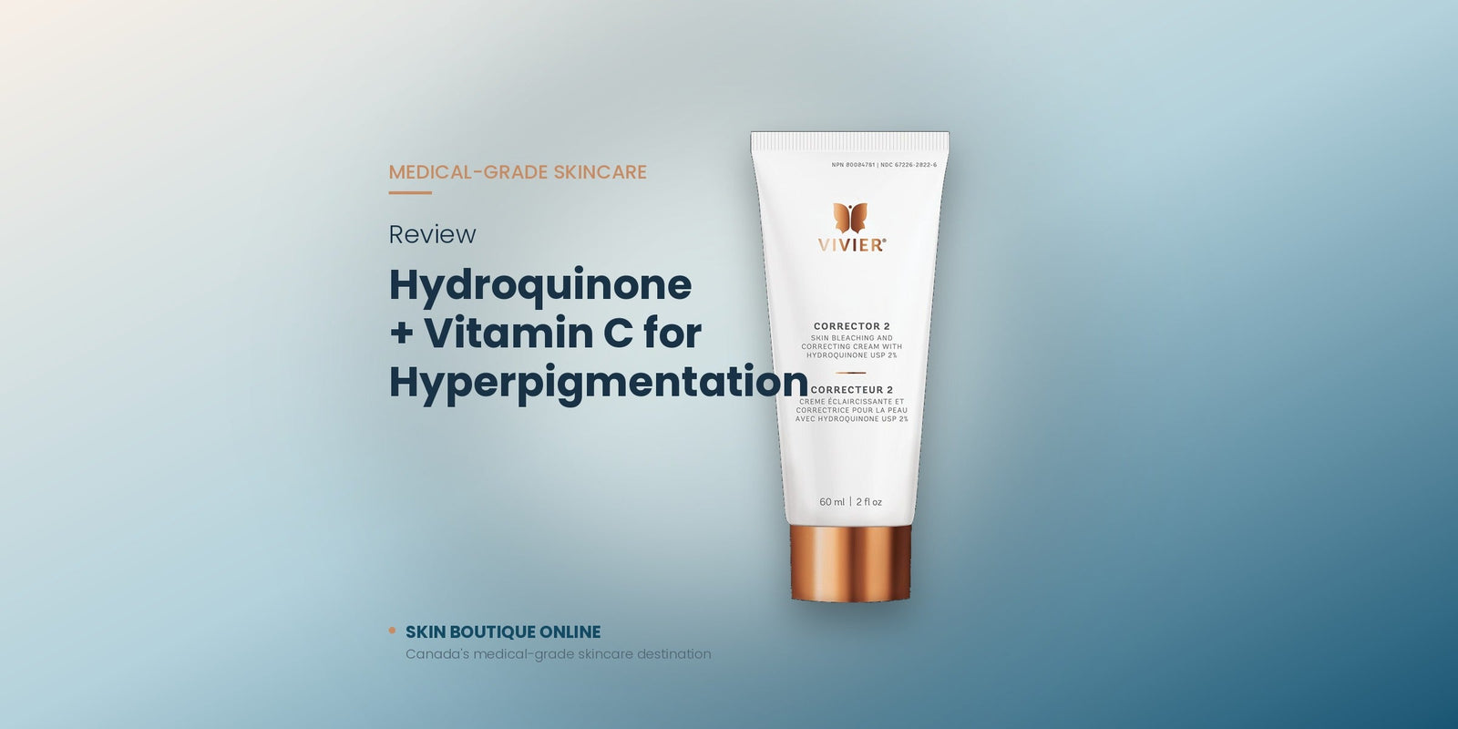 Vivier Corrector 2 review: 2% Hydroquinone + Vitamin C for Hyperpigmentation