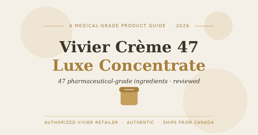 Vivier Crème 47 Luxe Concentrate: Review & Complete Guide (Canada 2026)