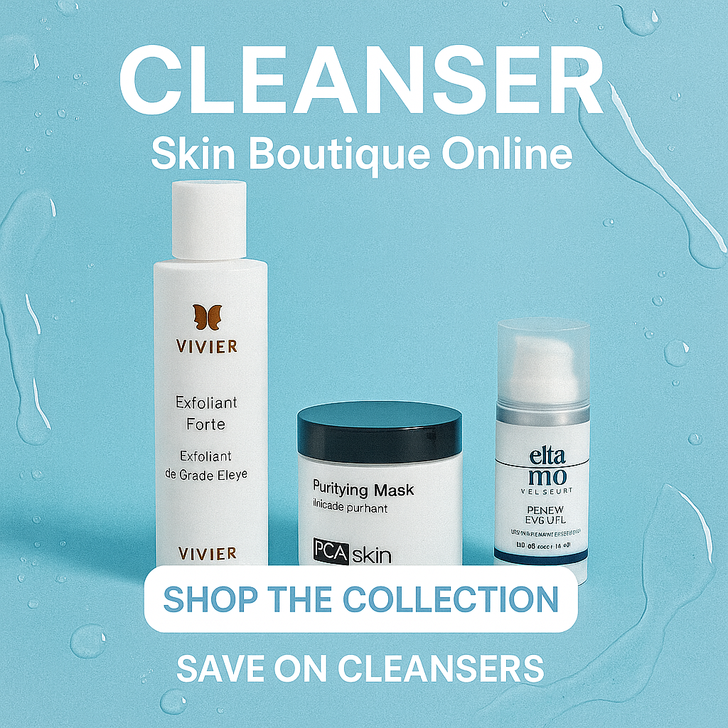 Cleanser collection at Skin Boutique Online featuring Vivier Exfoliant Forte, PCA Skin Purifying Mask and EltaMD Renew Eye Gel with a “Shop the Collection – Save on Cleansers” call to action.